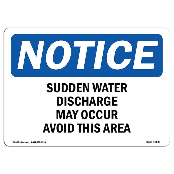 OSHA, Sudden Water Discharge May Occur Avoid This Area, 18in X 12in Alum, 12" W, 18" L, Landscape